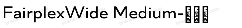 FairplexWide Medium字体转换